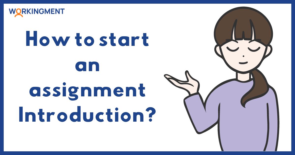 How to start assignment Introduction